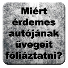Milyen autó üveg fóliák közül választhat?